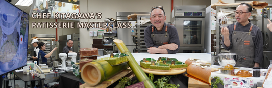 European Techniques, Japanese Finesse: Chef Kitagawa's Patisserie Masterclass