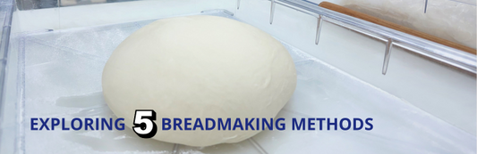Exploring 5 Different Breadmaking Methods